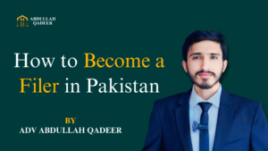 How to Become a Filer in Pakistan